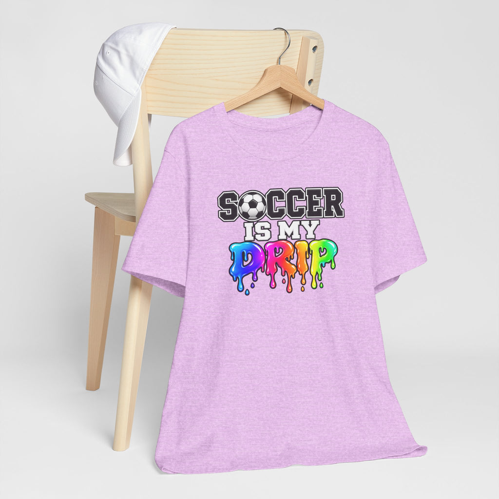 Soccer Is My Drip T-Shirt — Colorful Rainbow Drip Soccer Tee for Players & Fans