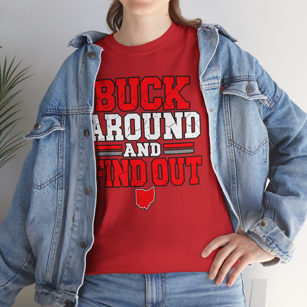 Buck Around and Find Out T‑Shirt — Funny Hunting / Ohio Pride Tee