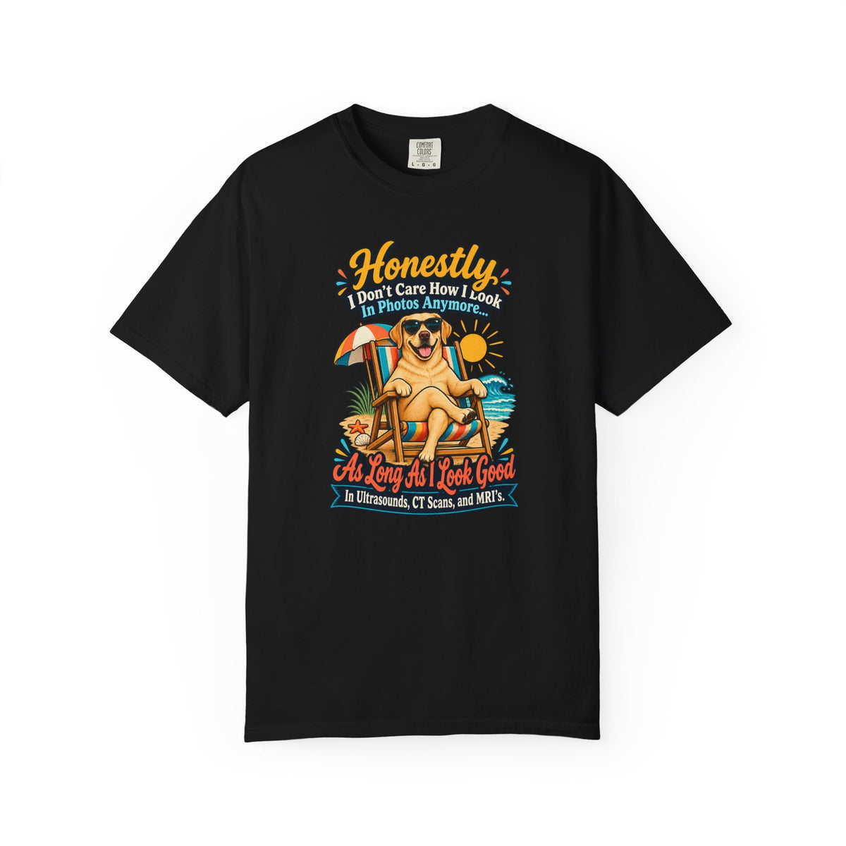 Honestly I Don’t Care How I Look In Photos Anymore T-Shirt — Funny Beach Dog Graphic Tee