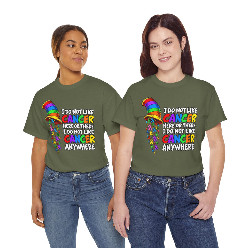Cancer Awareness T-Shirt — “I Do Not Like Cancer Here or There” Rainbow Ribbon Tee
