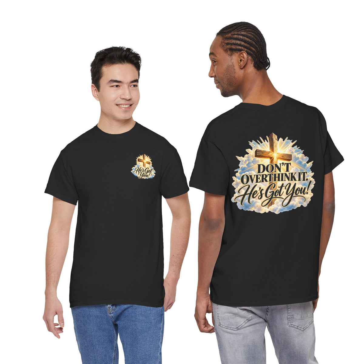 Don't Overthink It He's Got You Tee — Christian Cross Inspirational T‑Shirt