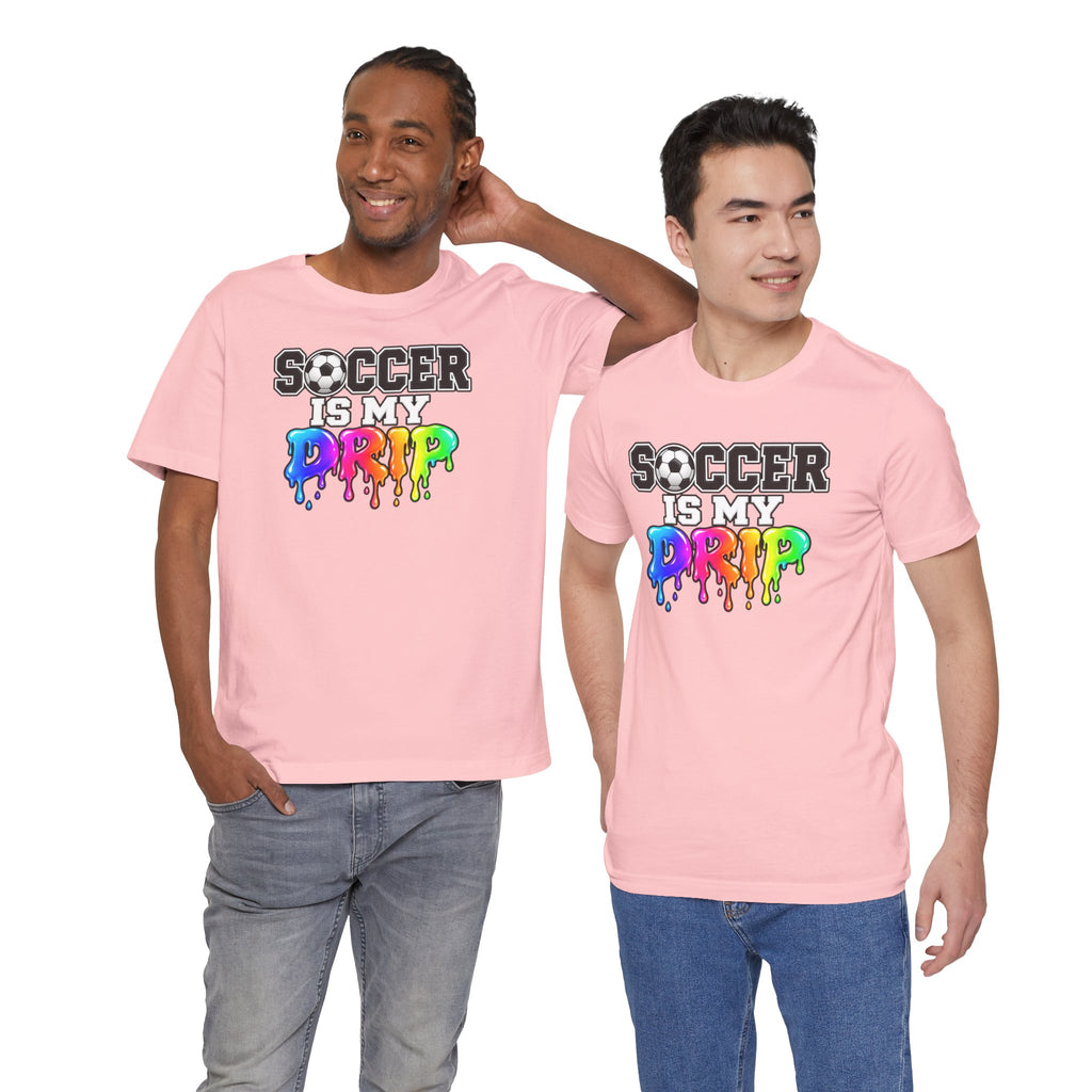 Soccer Is My Drip T-Shirt — Colorful Rainbow Drip Soccer Tee for Players & Fans