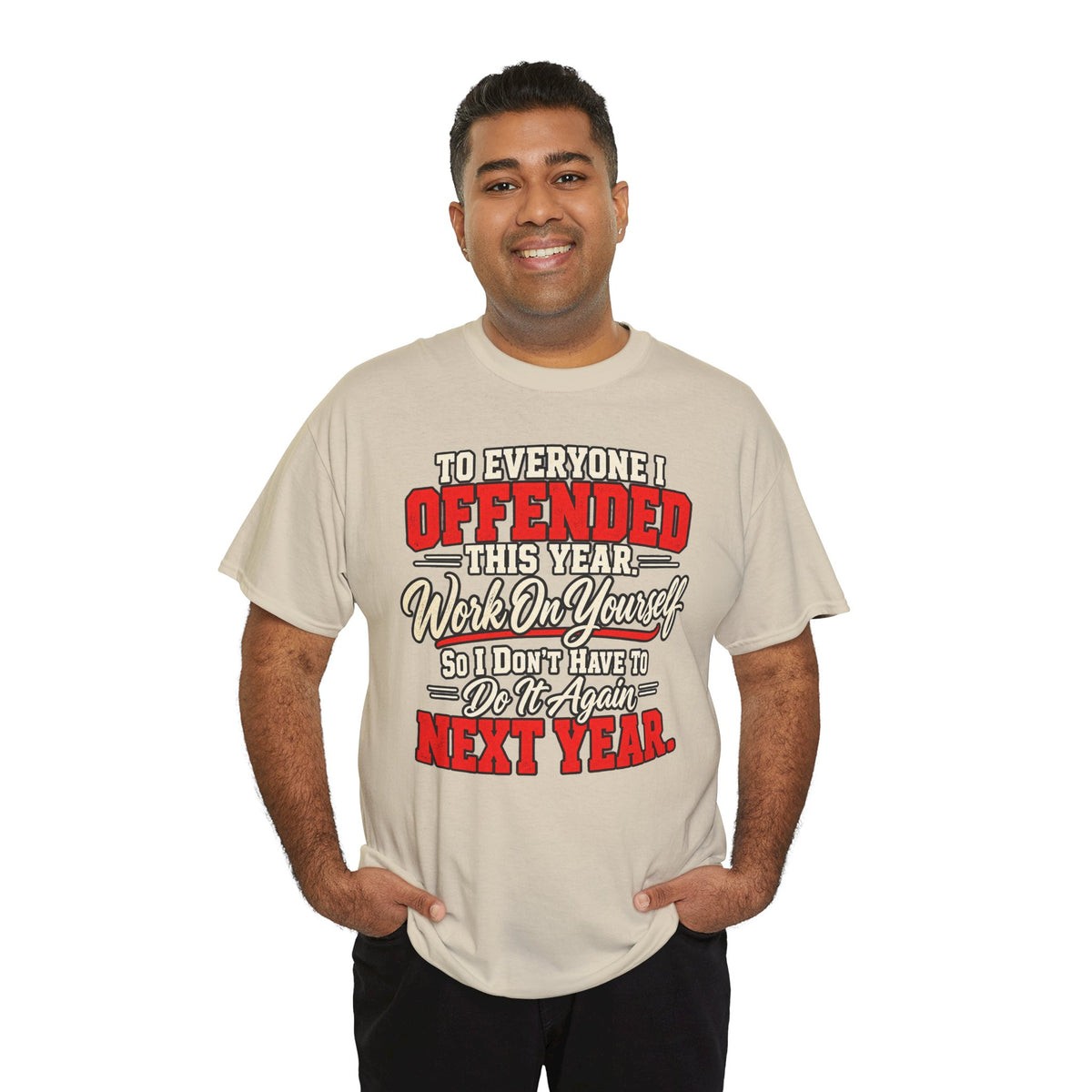 To Everyone I Offended This Year Funny New Year T-Shirt