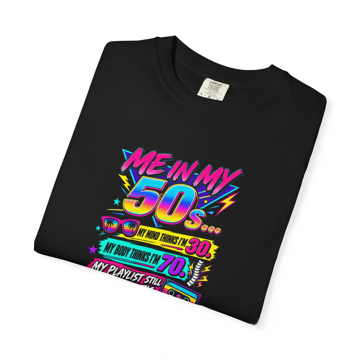 50th Birthday T-Shirt — "Me in My 50s... My Playlist Still Thinks It’s 1987" Retro Graphic Tee