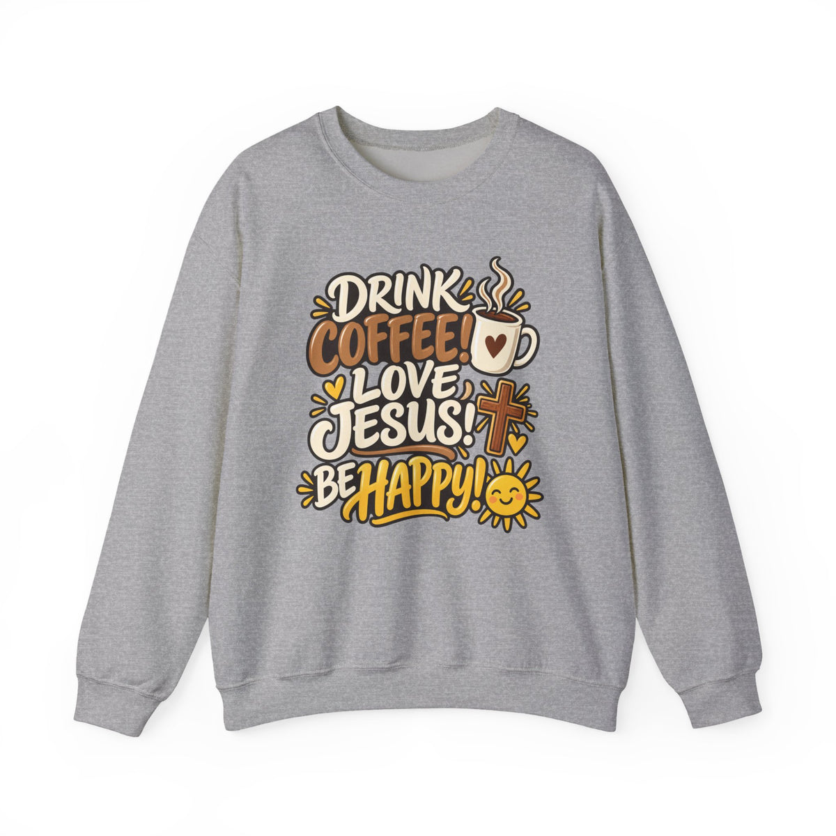 Coffee, Jesus & Be Happy Crewneck Sweatshirt