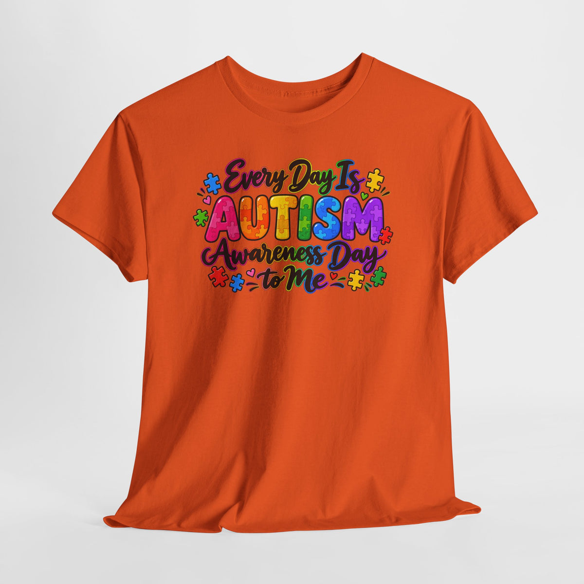 Autism Awareness T-Shirt — "Every Day Is Autism Awareness Day to Me" Colorful Puzzle Tee