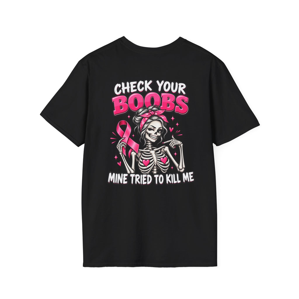 Breast Cancer Awareness T-Shirt — “Check Your Boobs, Mine Tried to Kill Me” Graphic Tee
