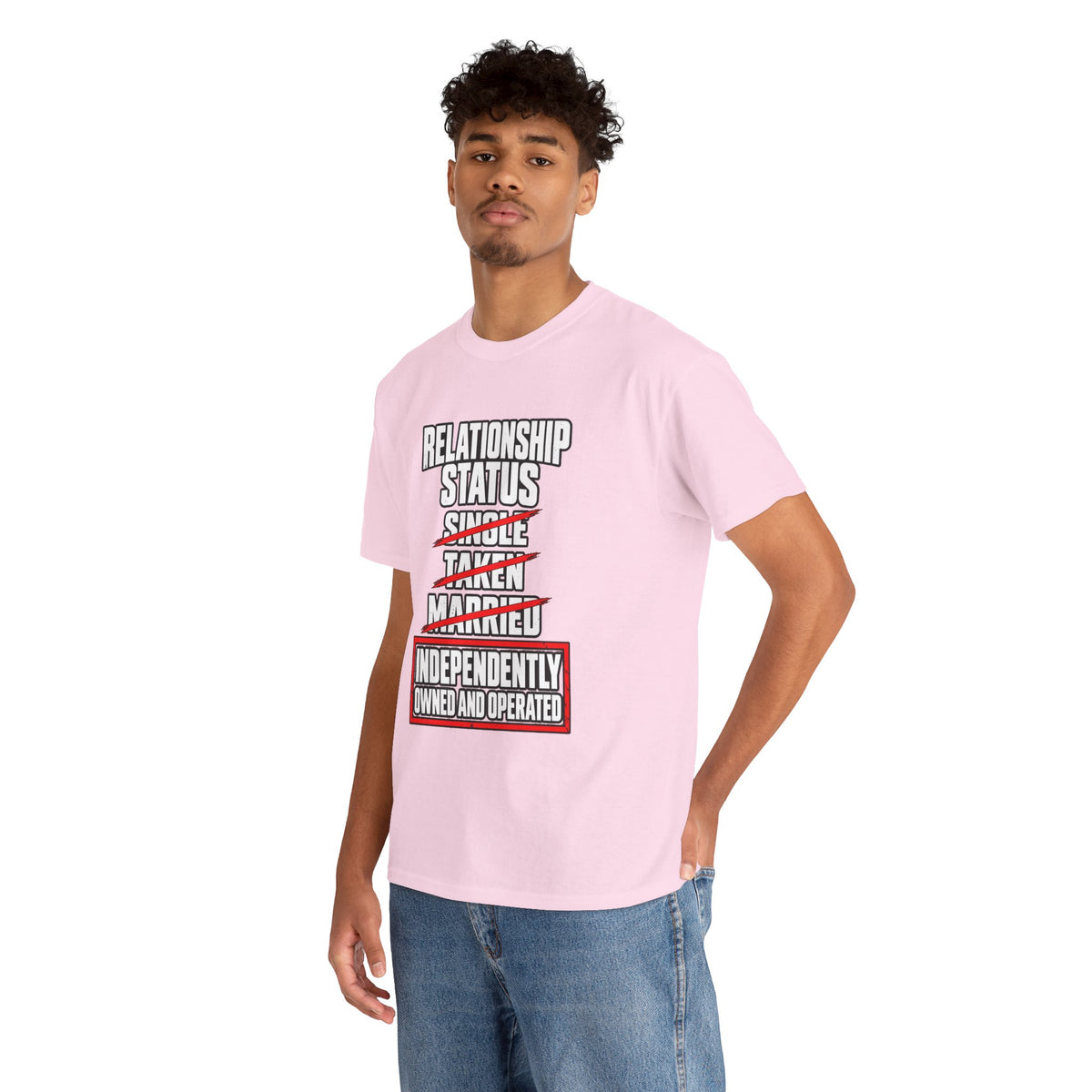 Independently Owned and Operated Relationship Status T-Shirt