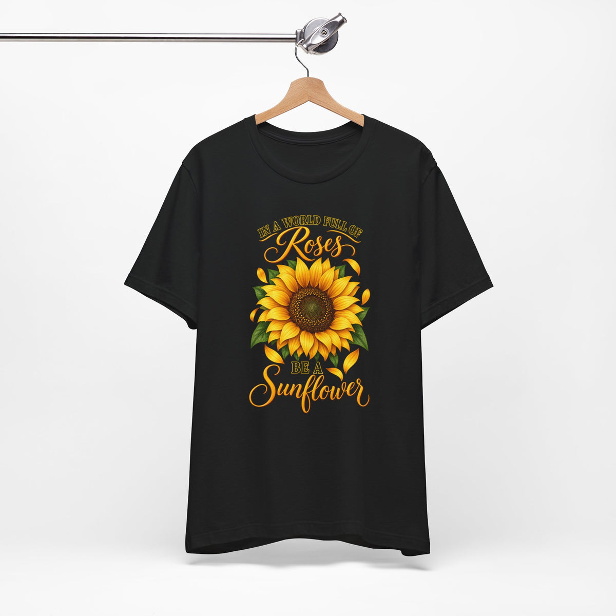 Be a Sunflower T-Shirt | Inspirational Floral Graphic