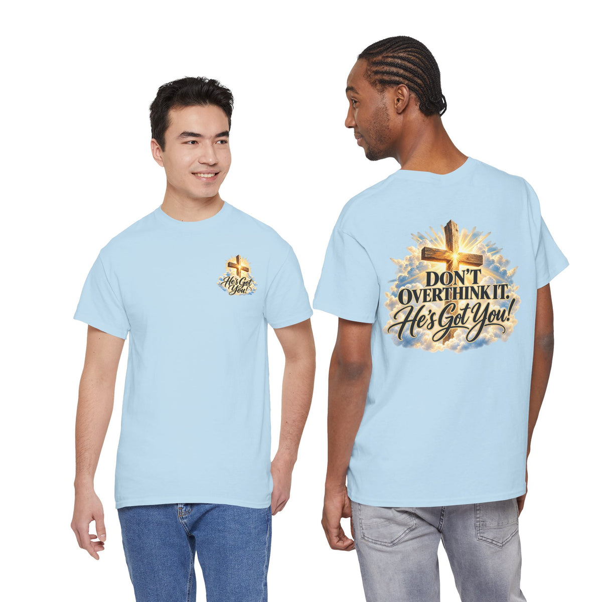 Don't Overthink It He's Got You Tee — Christian Cross Inspirational T‑Shirt
