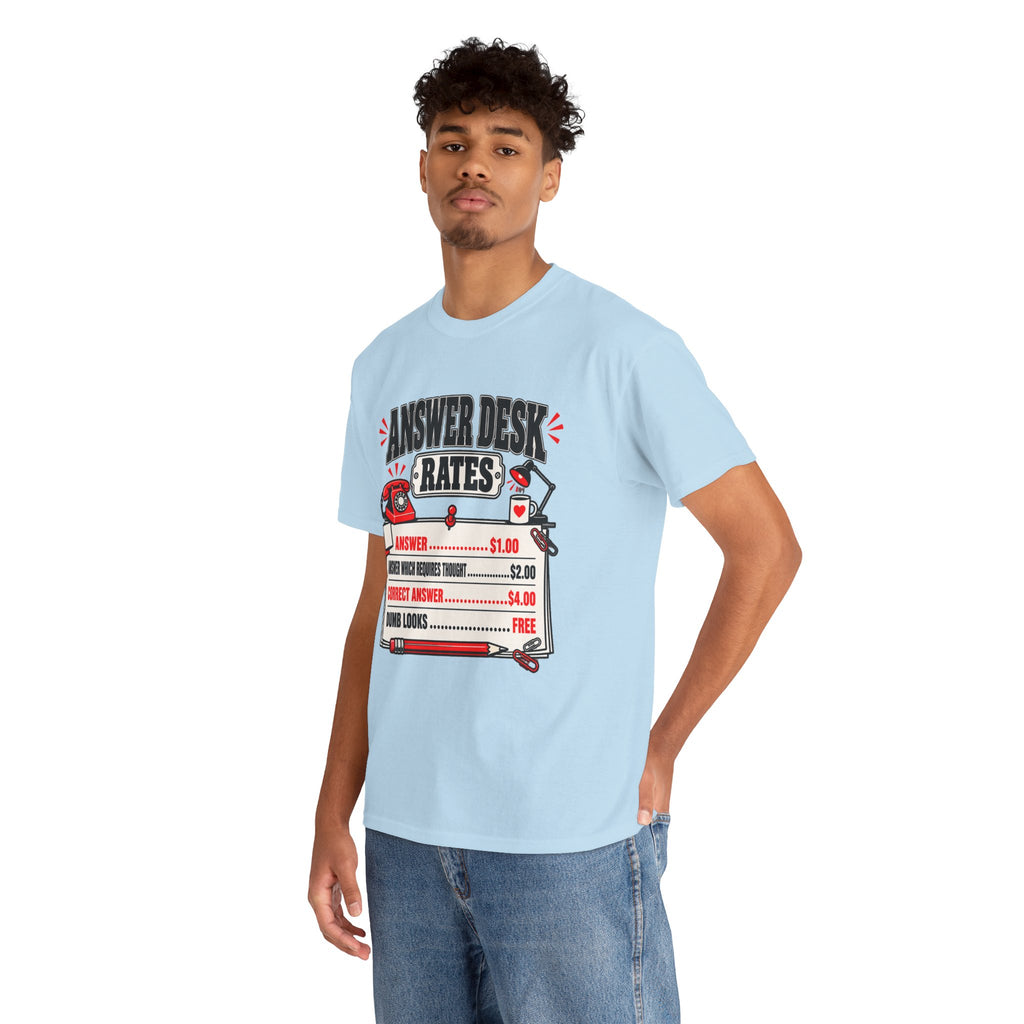 Answer Desk Rates T-Shirt — Funny Help Desk IT Support Tee ("Answer 1.00, Correct Answer 4.00")