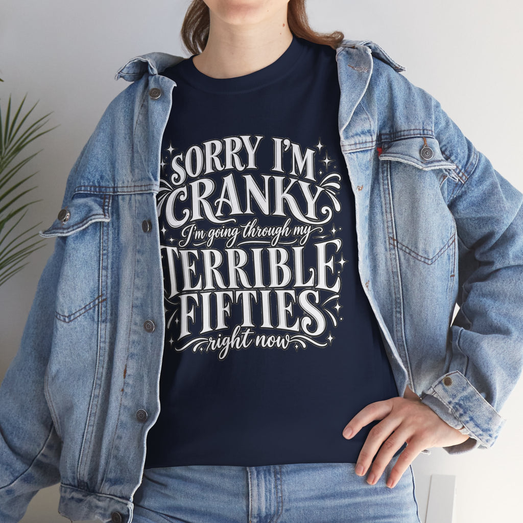 Sorry I'm Cranky—Terrible Fifties Funny Graphic Tee
