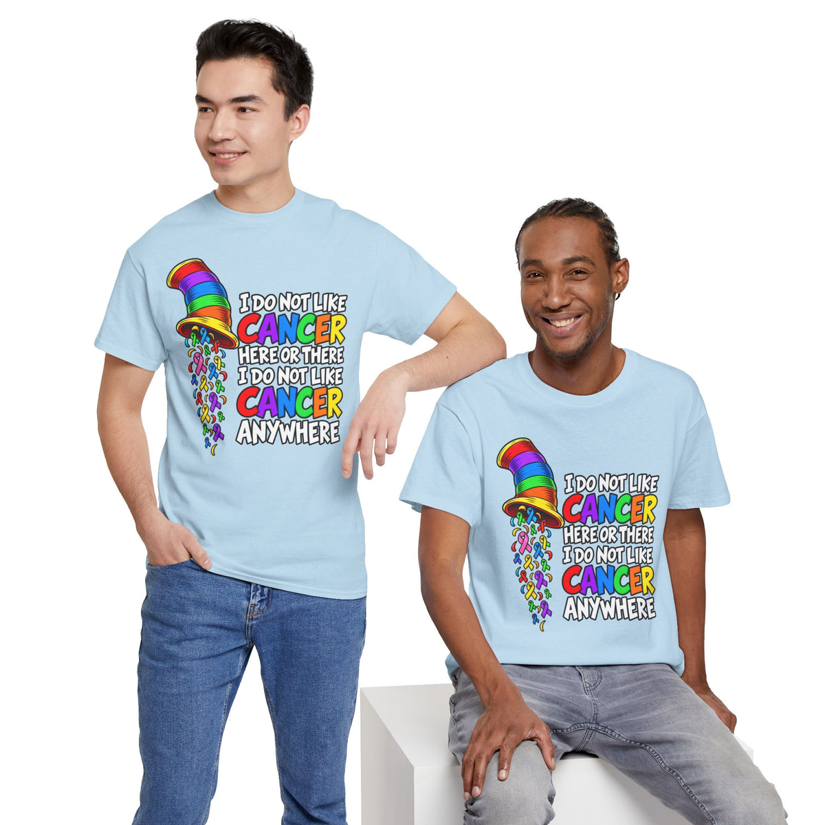 Cancer Awareness T-Shirt — “I Do Not Like Cancer Here or There” Rainbow Ribbon Tee