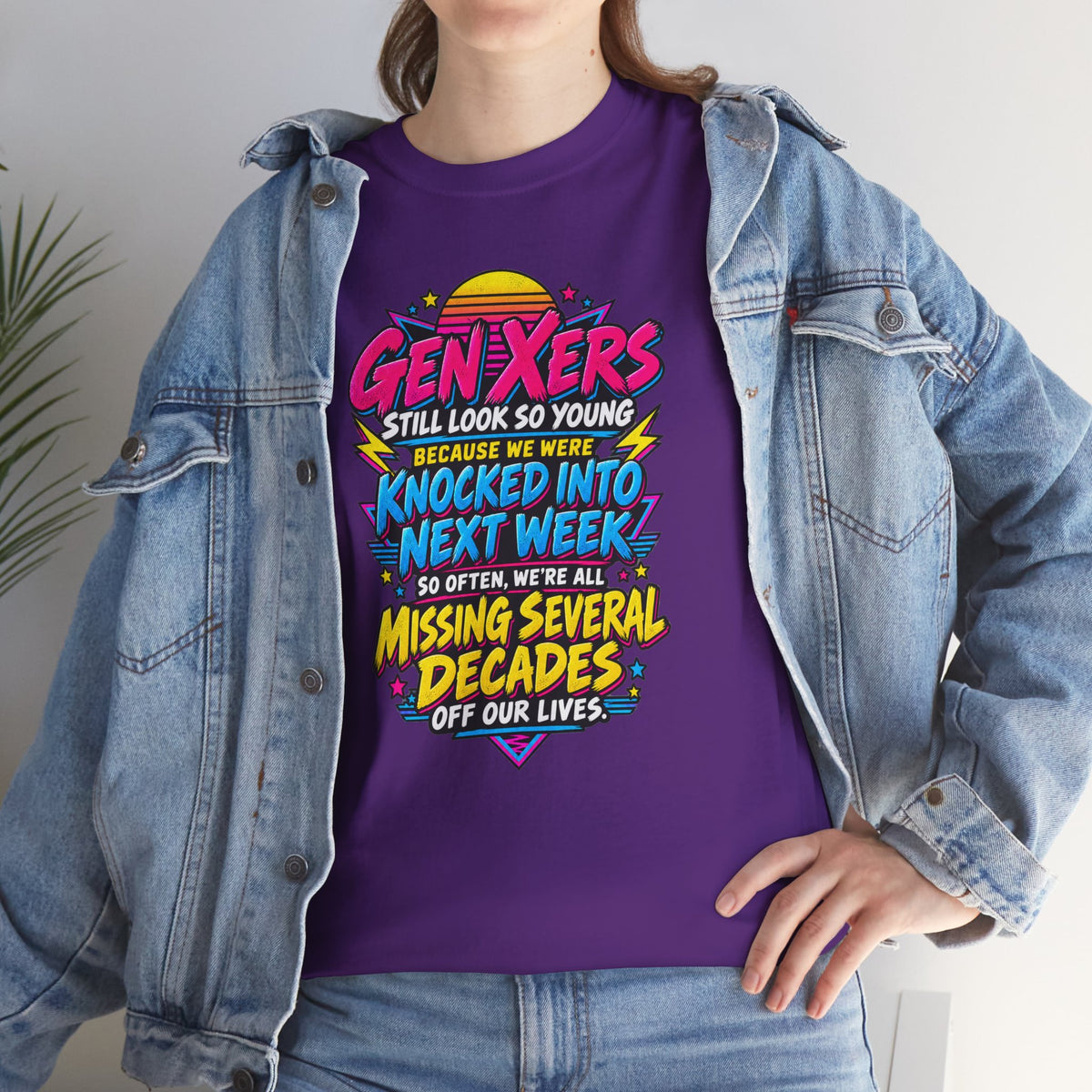 Gen Xers Retro Graphic Tee — “Still Look So Young… Missing Several Decades”