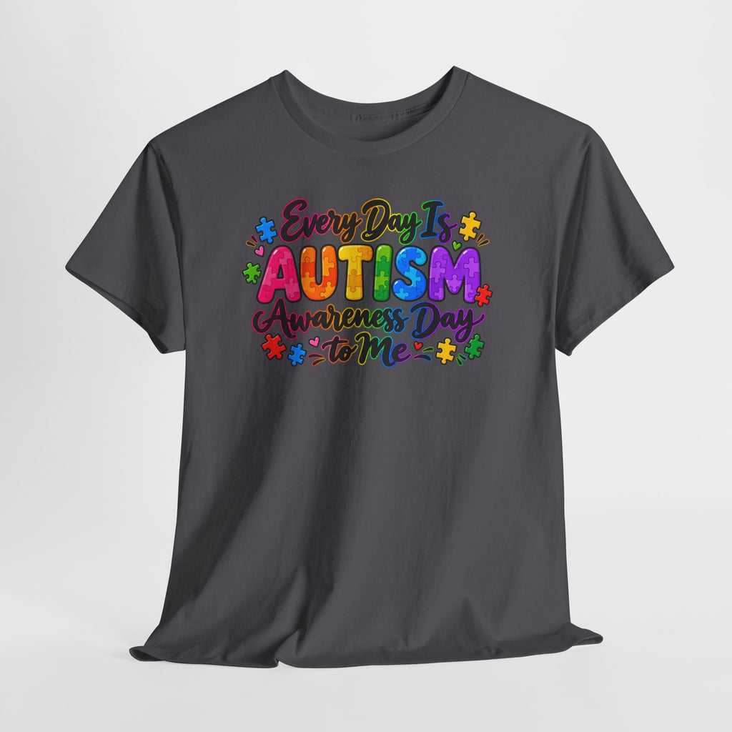 Autism Awareness T-Shirt — "Every Day Is Autism Awareness Day to Me" Colorful Puzzle Tee
