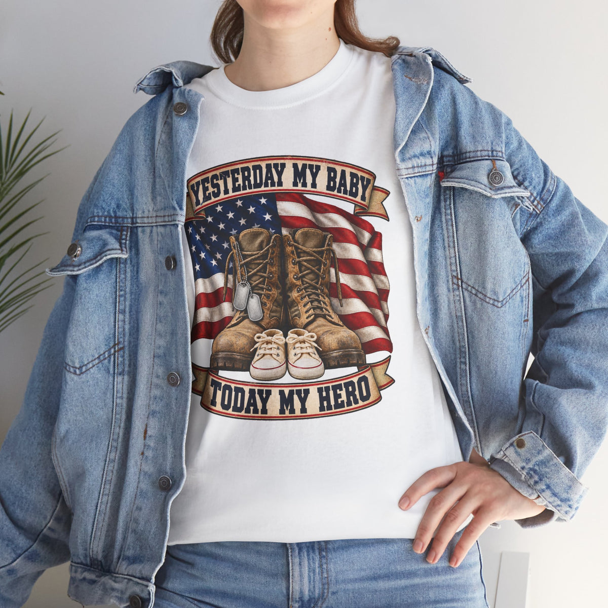 Yesterday My Baby, Today My Hero Military Tribute Tee