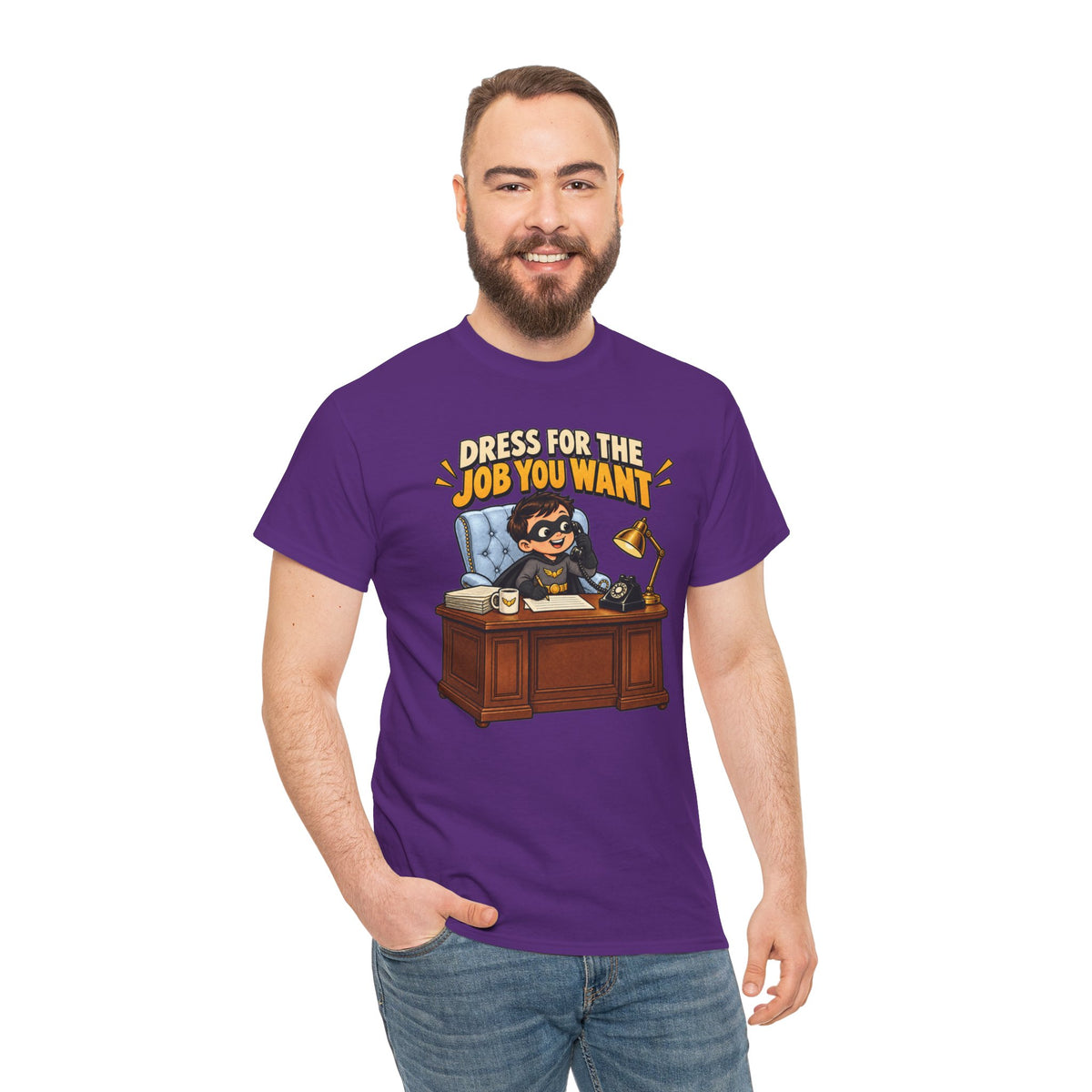 Dress for the Job You Want T-Shirt — Motivational Office Career Tee