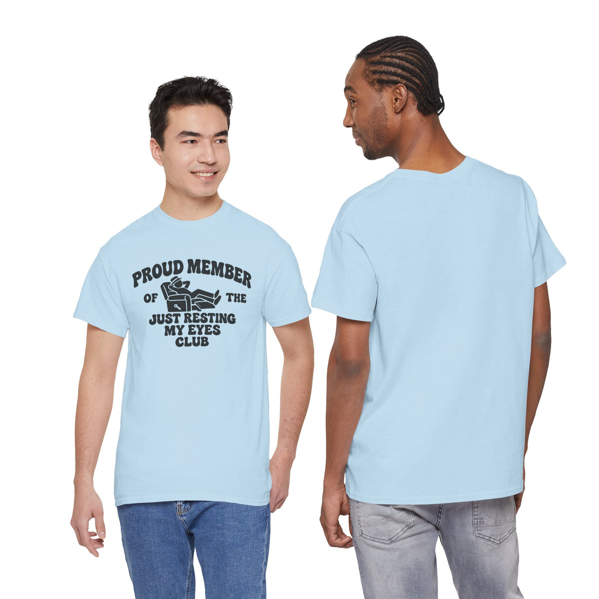 Resting My Eyes Club T-Shirt — "Proud Member of the Just Resting My Eyes Club" Graphic Tee