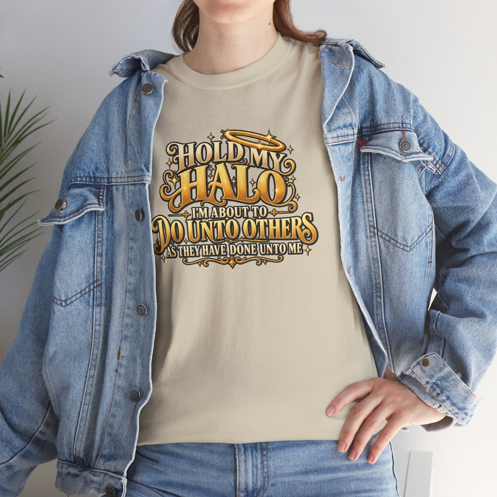 T-Shirt — "Hold My Halo I'm About To Do Unto Others" Vintage Faith Graphic Tee