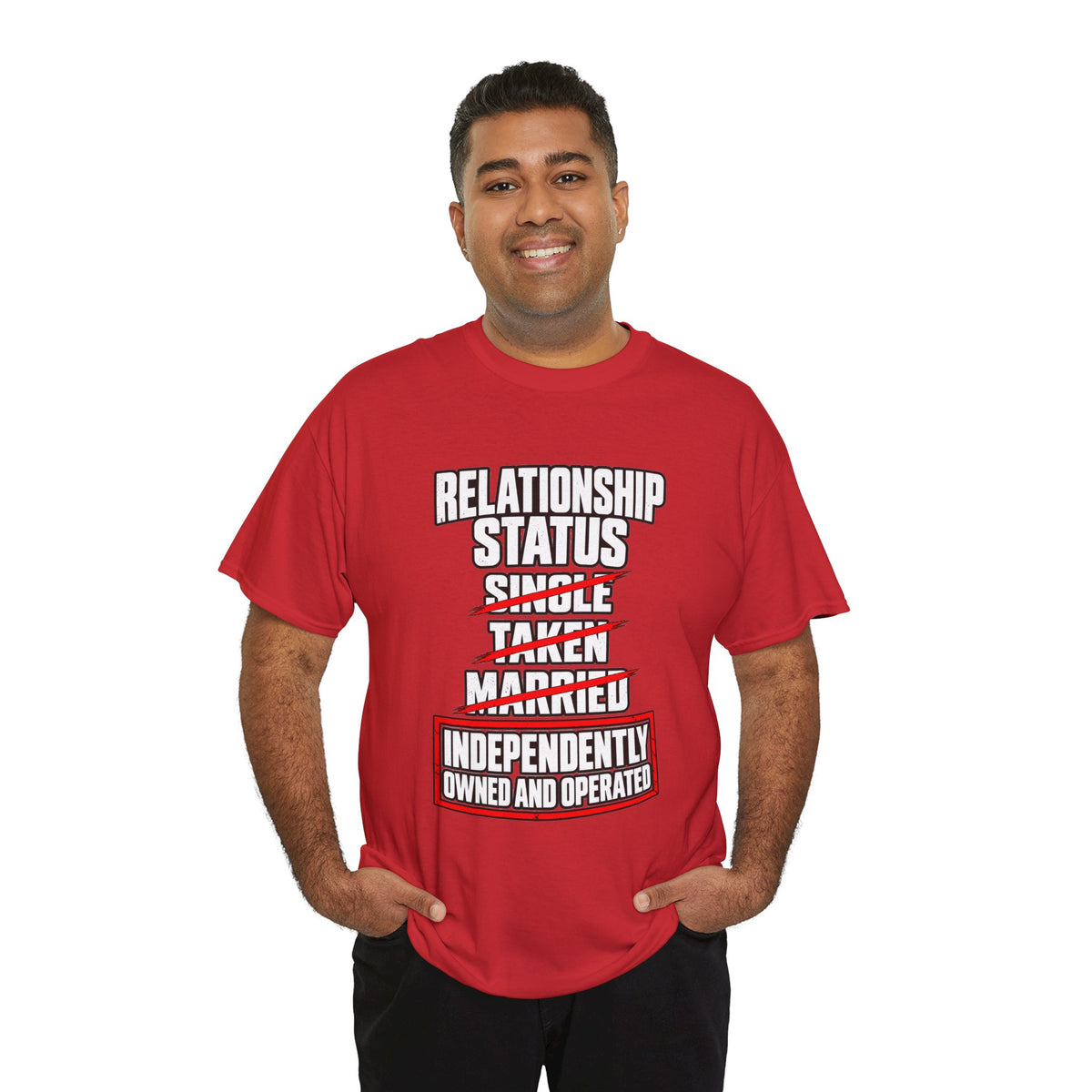 Independently Owned and Operated Relationship Status T-Shirt