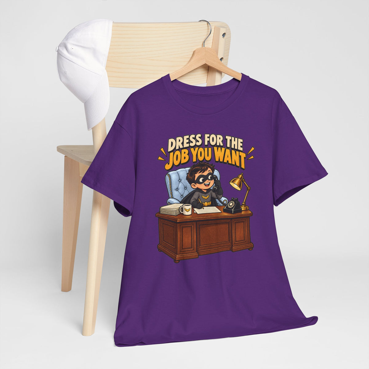 Dress for the Job You Want T-Shirt — Motivational Office Career Tee