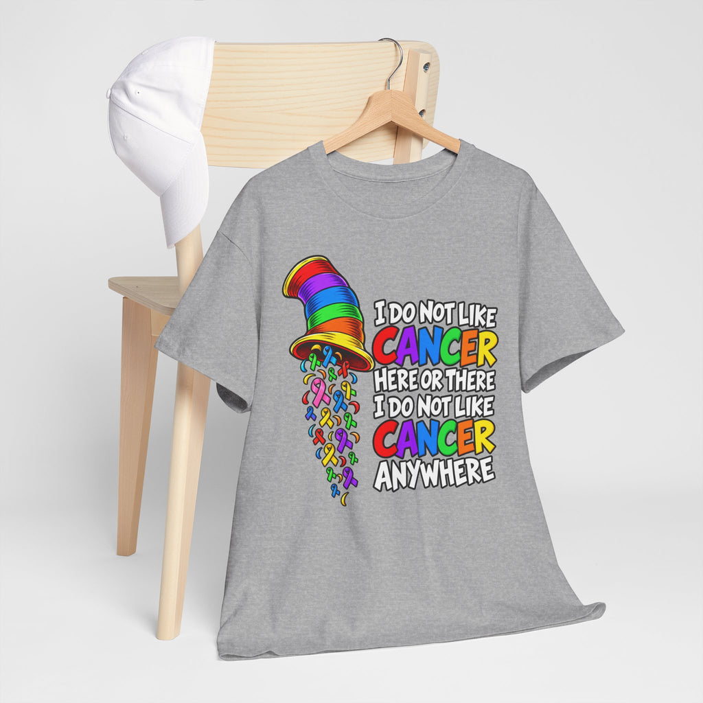 Cancer Awareness T-Shirt — “I Do Not Like Cancer Here or There” Rainbow Ribbon Tee