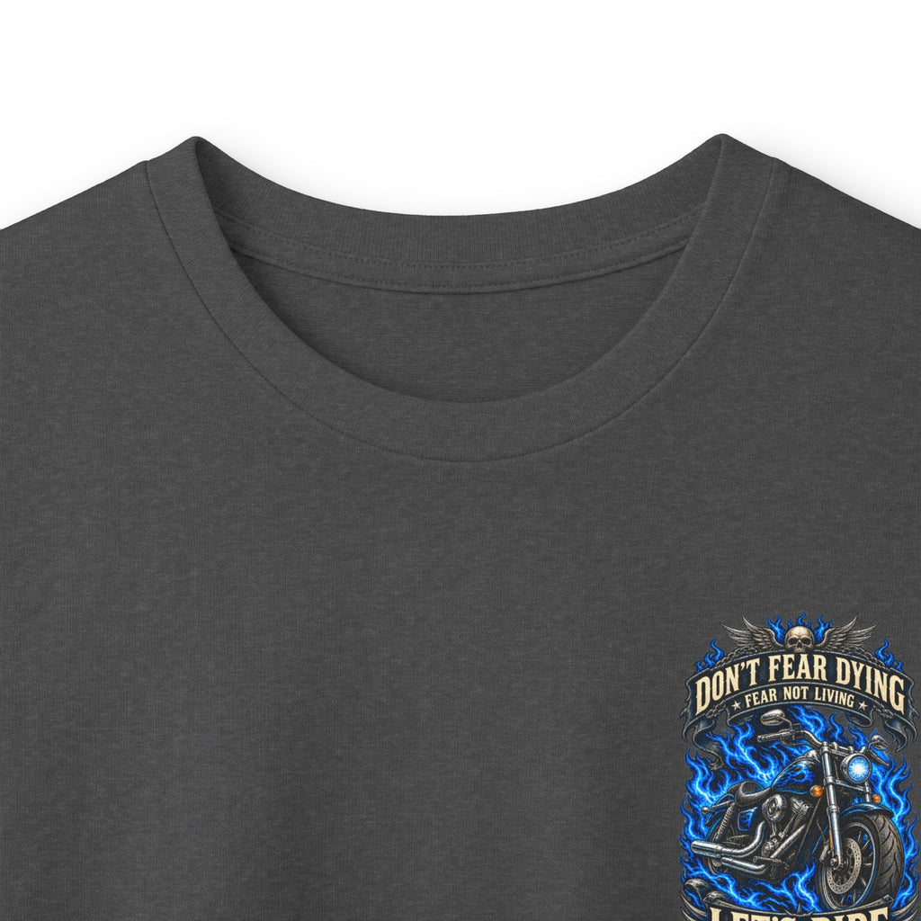 Don't Fear Dying Motorcycle Long Sleeve Tee