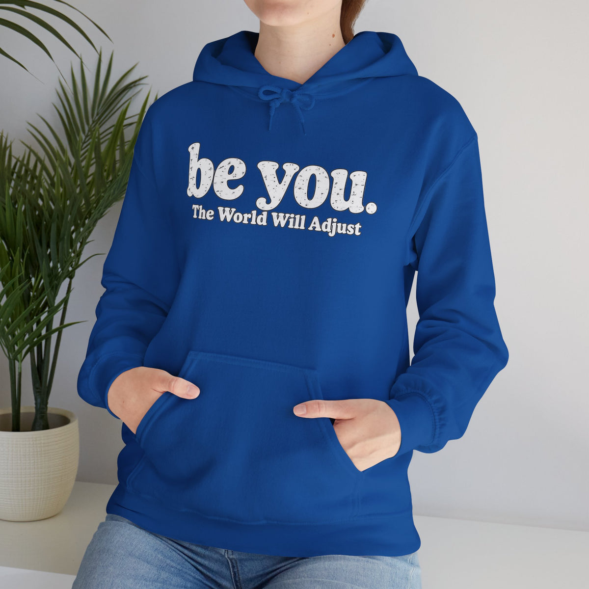 “Hey You, The World Will Adjust” Inspirational Hoodie
