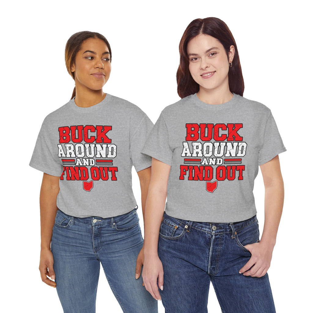 Buck Around and Find Out T‑Shirt — Funny Hunting / Ohio Pride Tee