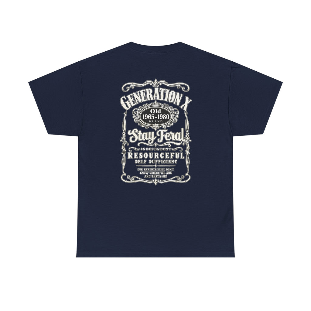 Generation X T‑Shirt — 'Stay Feral' Vintage Whiskey Label Tee (Born 1965–1980)