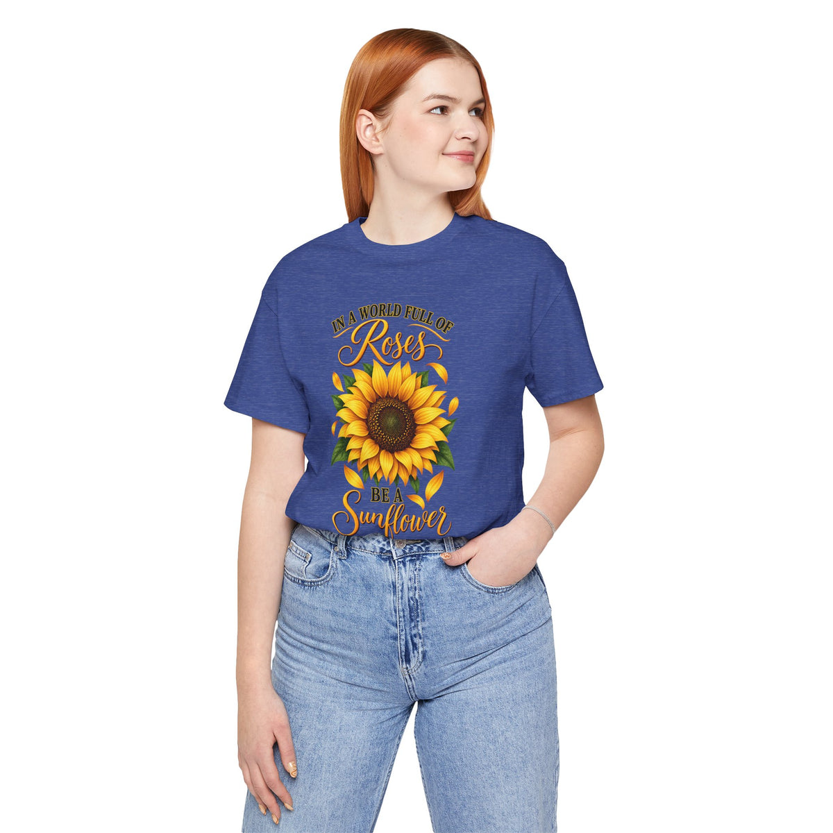Be a Sunflower T-Shirt | Inspirational Floral Graphic