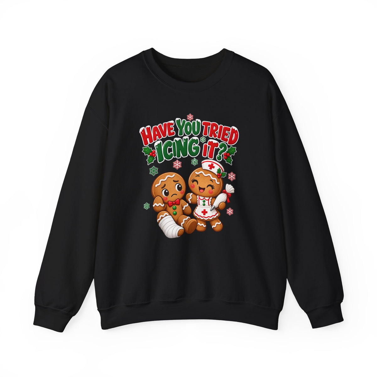 Have You Tried Icing It? Gingerbread Couple Christmas Sweatshirt