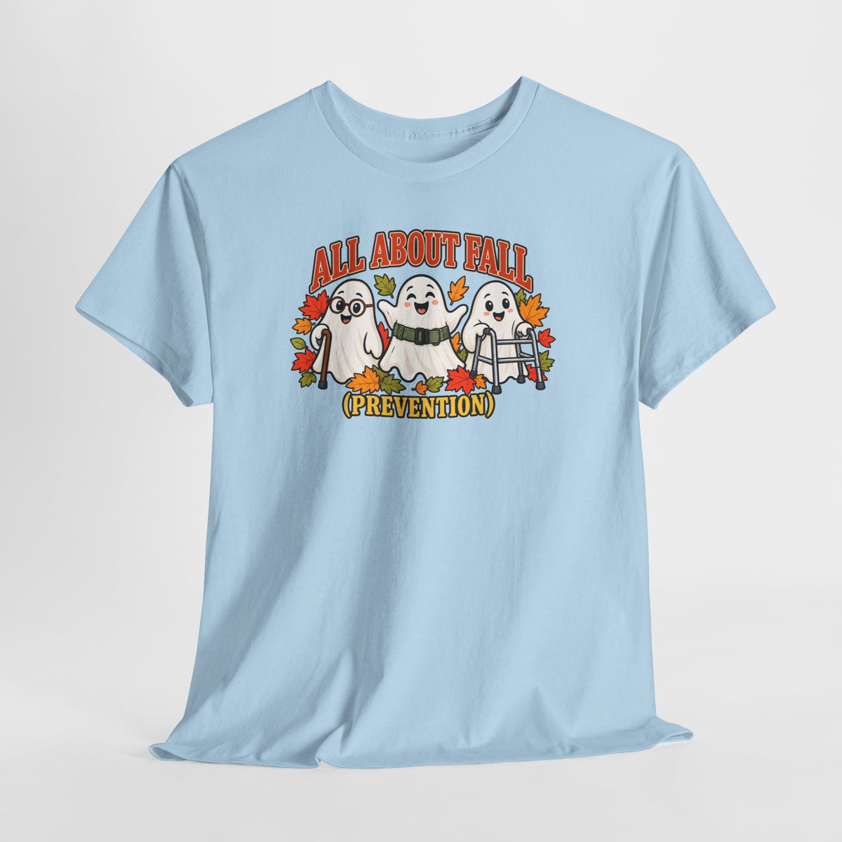 All About Fall (Prevention) Ghost Tee — Cute Halloween Autumn T-Shirt