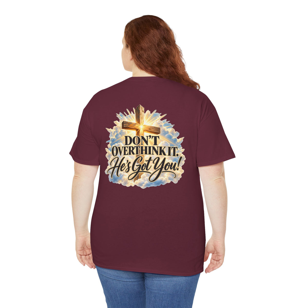 Don't Overthink It He's Got You Tee — Christian Cross Inspirational T‑Shirt