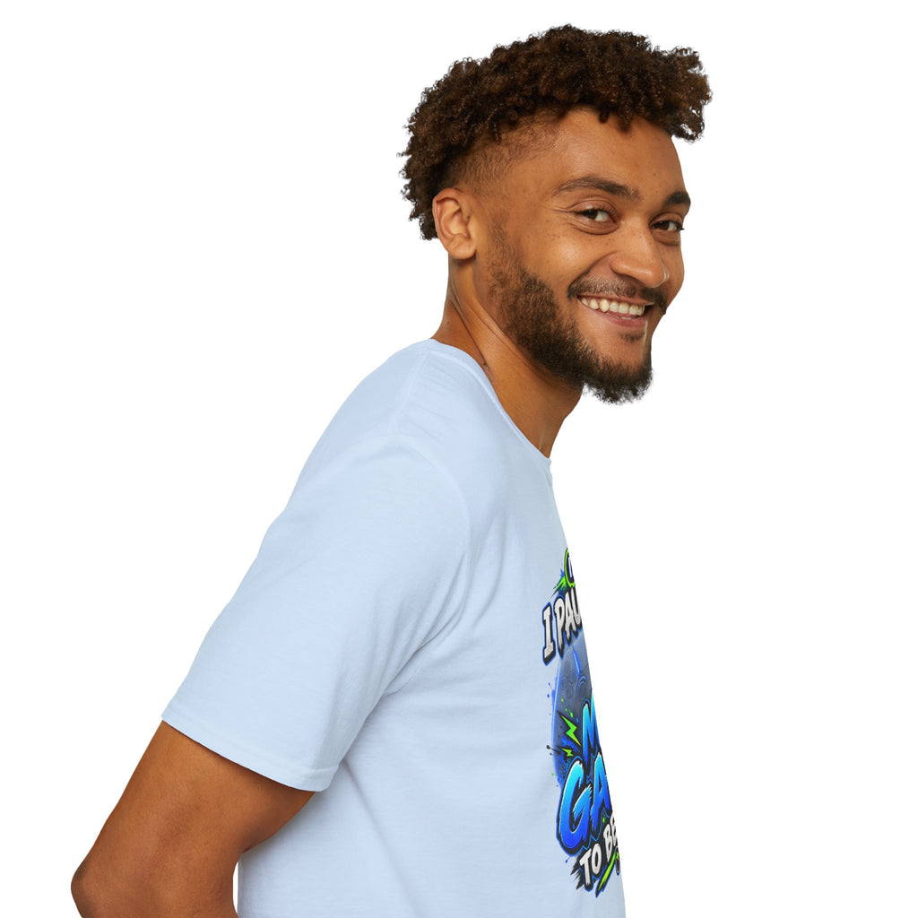 T‑Shirt — "I Paused My Game to Be Here" Gamer Graphic Tee