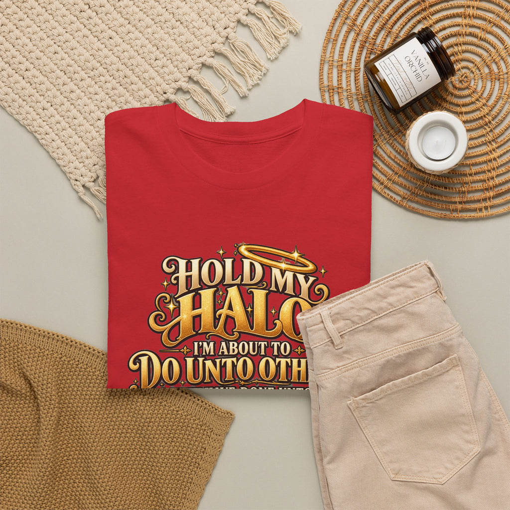 T-Shirt — "Hold My Halo I'm About To Do Unto Others" Vintage Faith Graphic Tee