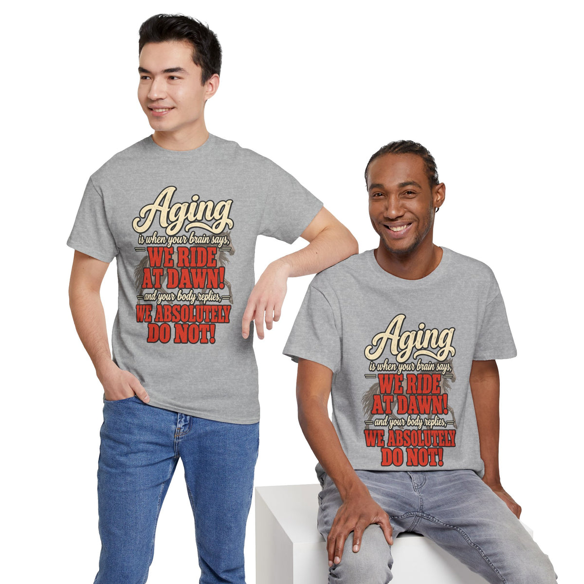 Aging: When Your Brain Says “We Ride at Dawn” Funny Graphic Tee