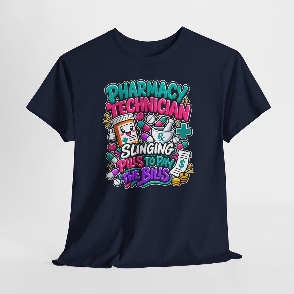 Pharmacy Technician T‑Shirt — "Slinging Pills to Pay the Bills" Graphic Tee