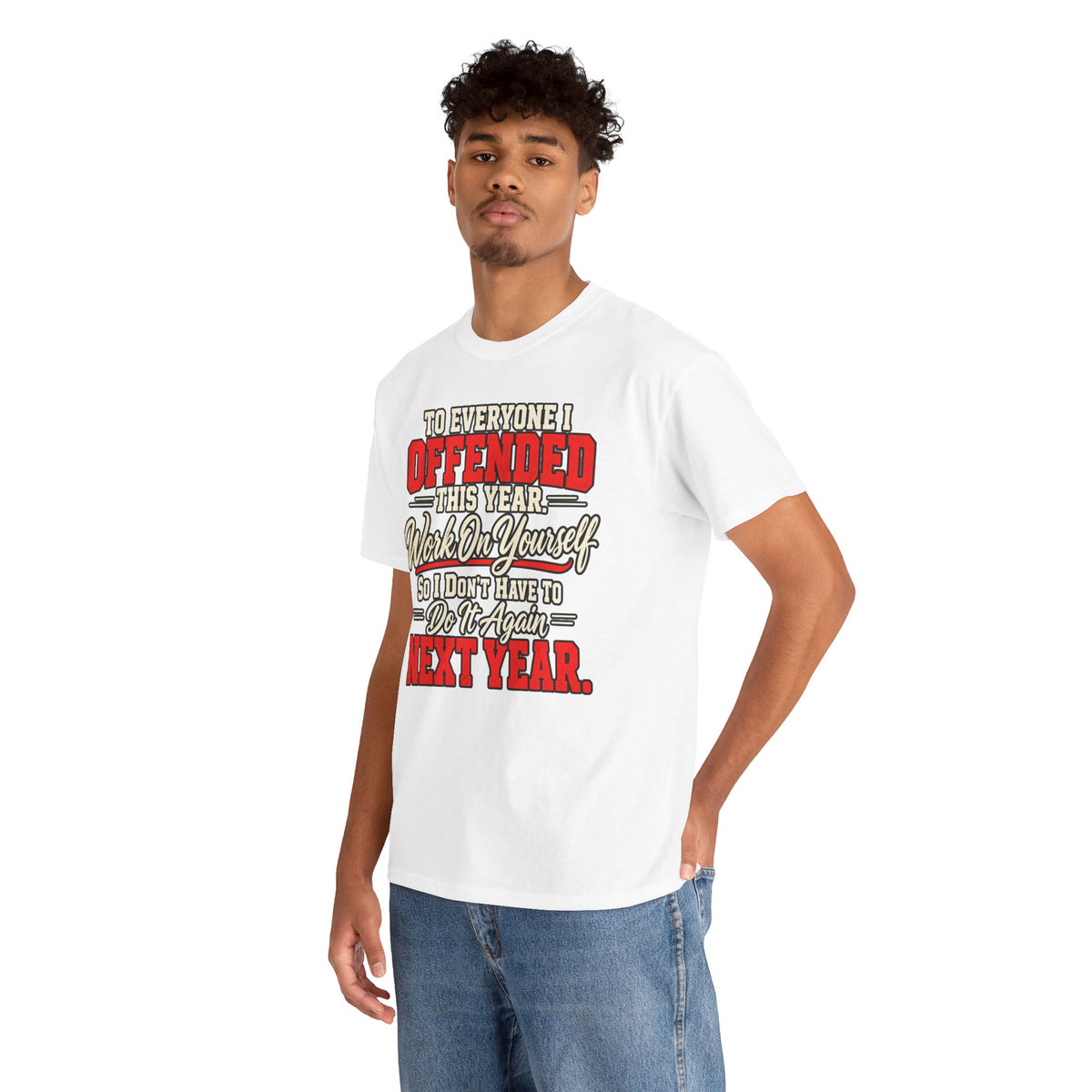 To Everyone I Offended This Year Funny New Year T-Shirt