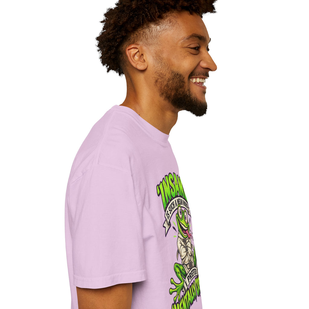 Insane? I Prefer Mentally Creative — Graphic T-Shirt