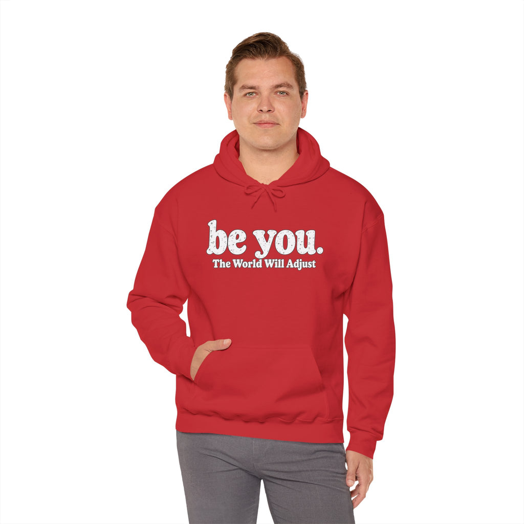 “Hey You, The World Will Adjust” Inspirational Hoodie