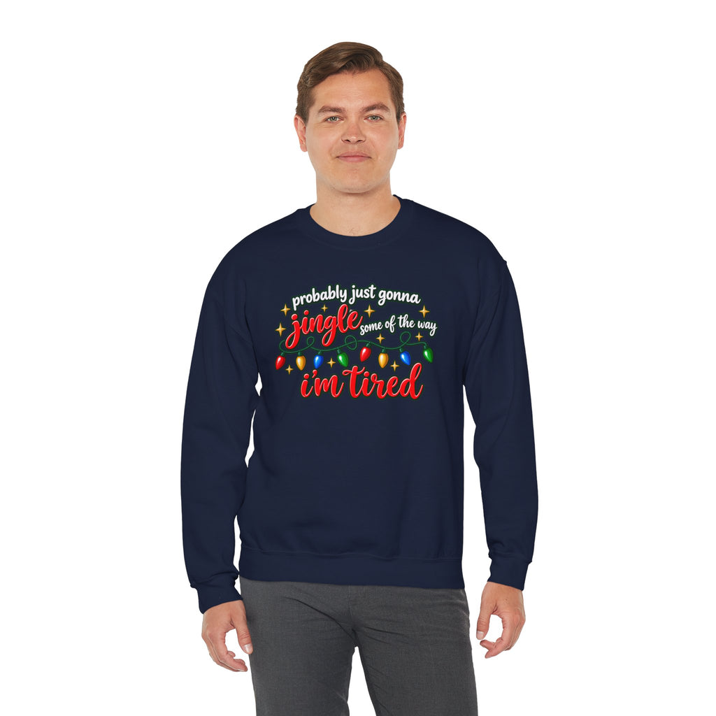 Crewneck Sweatshirt - "Probably Just Gonna Jingle Some of the Way I'm Tired" Christmas Lights Graphic