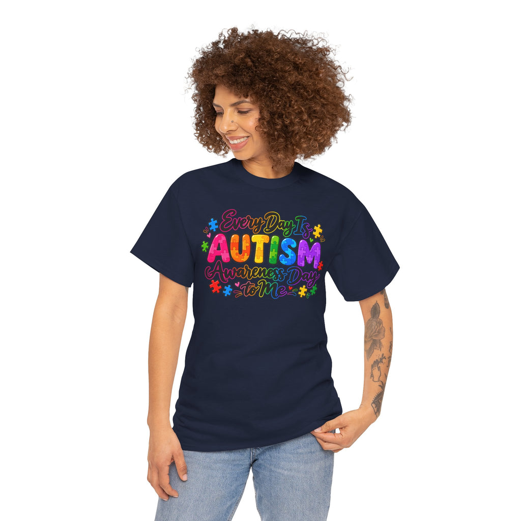 Autism Awareness T-Shirt — "Every Day Is Autism Awareness Day to Me" Colorful Puzzle Tee