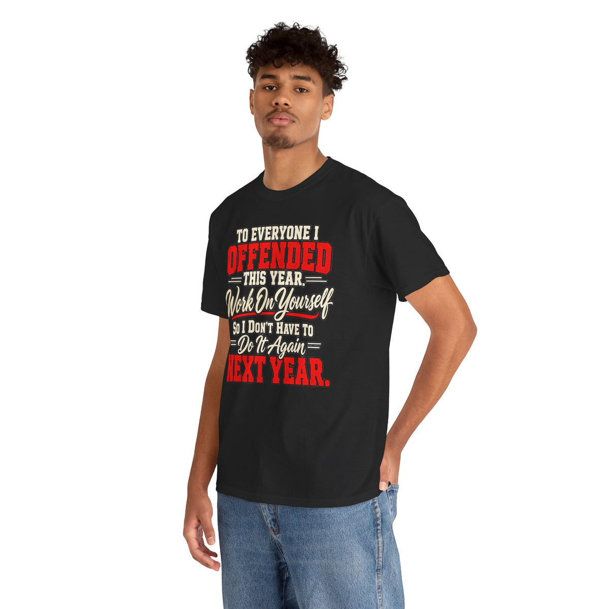 To Everyone I Offended This Year Funny New Year T-Shirt