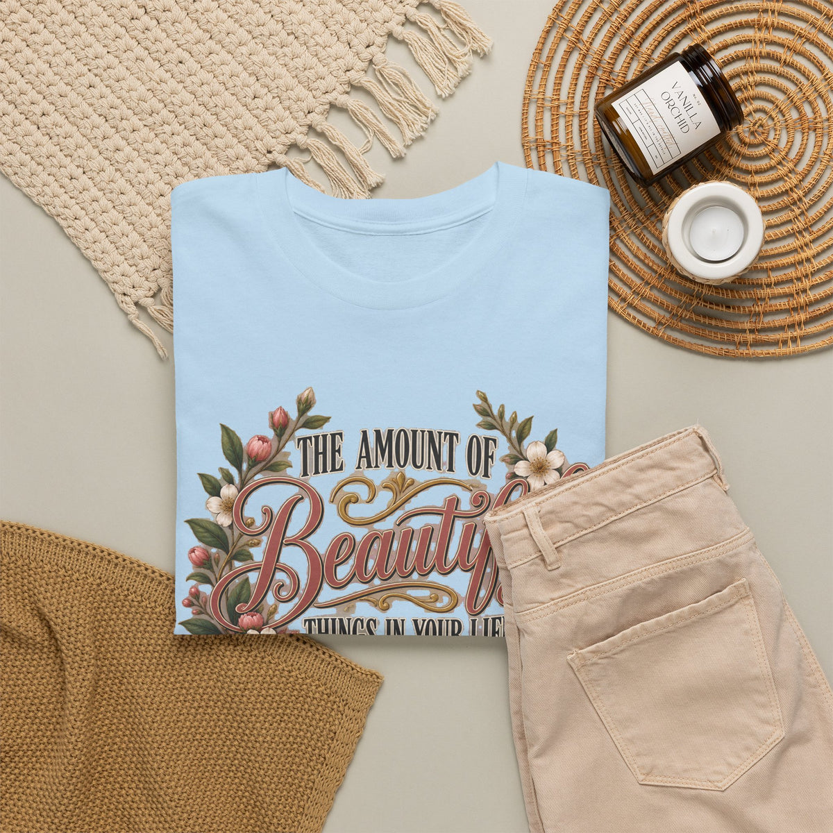 Inspirational Floral Tee — "The Amount Of Beautiful Things…Depends On Your Ability To Notice Them"