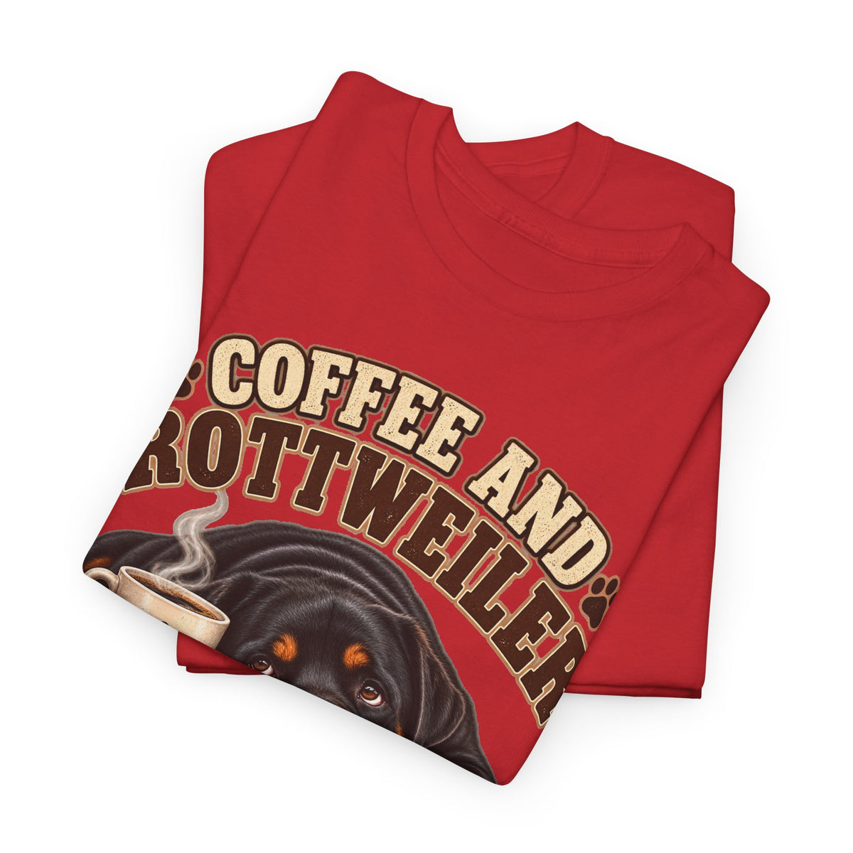 Coffee and Rottweiler Tee — "Coffee and Rottweiler Make Me Happy" Dog Lover Shirt