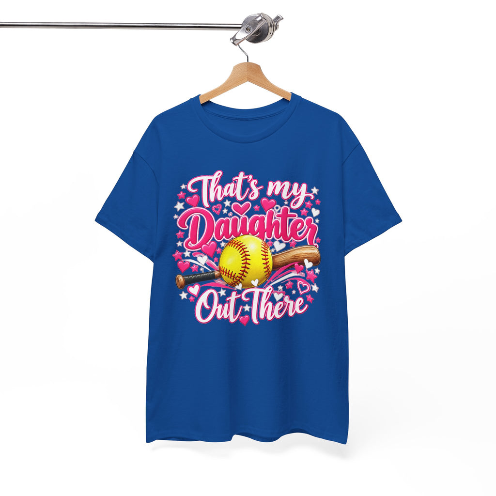 That’s My Daughter Out There Softball T-Shirt