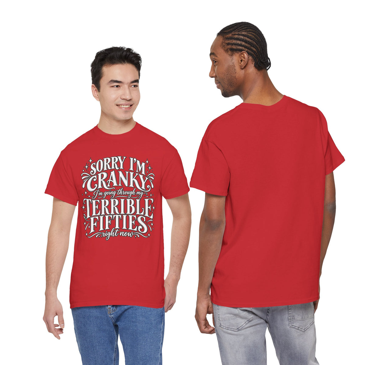 Sorry I'm Cranky—Terrible Fifties Funny Graphic Tee