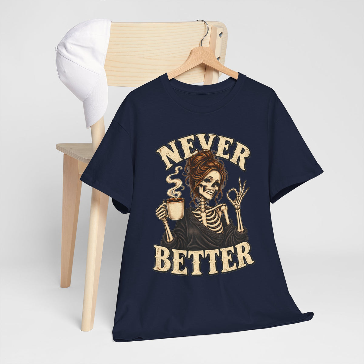 Never Better Skeleton Coffee Graphic Tee