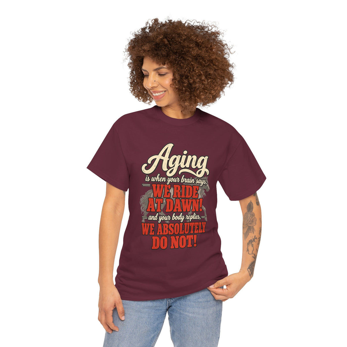 Aging: When Your Brain Says “We Ride at Dawn” Funny Graphic Tee